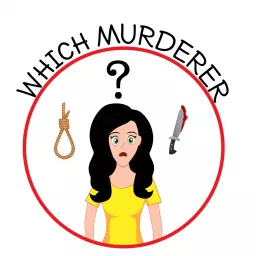 Which Murderer? Podcast artwork