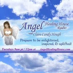 Angel Healing House Radio Podcast artwork