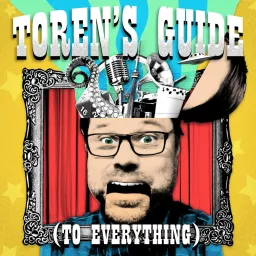 Toren's Guide (to Everything) Podcast artwork
