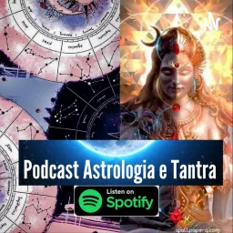 Astrologia e Tantra Podcast artwork