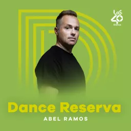 LOS40 Dance Reserva Podcast artwork