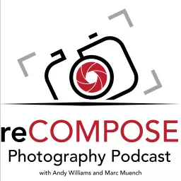 reCOMPOSE Photography Podcast artwork