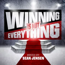 Winning is Not Everything Podcast artwork