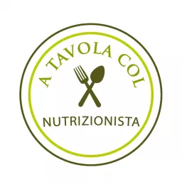 A Tavola Col Nutrizionista Podcast artwork