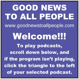 Good News to All People Podcast artwork