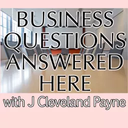 Business Questions Answered Here Podcast artwork