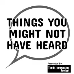 Things You Might Not Have Heard Podcast artwork