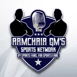 The Armchair GM's Sports Network Podcast artwork
