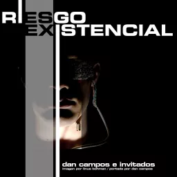 Riesgo Existencial Podcast artwork