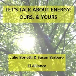 Let's Talk About Energy, Ours & Yours Podcast artwork