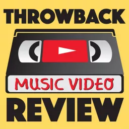 Throwback Music Video Review Podcast artwork