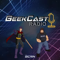 GeekCast Radio Podcast artwork