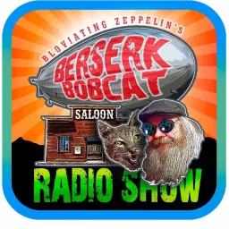 Berserk Bobcat Saloon Podcast artwork