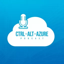 Ctrl+Alt+Azure Podcast artwork