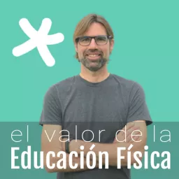 El Valor de la Educación Física Podcast artwork