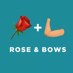 Rose & Bows Podcast artwork