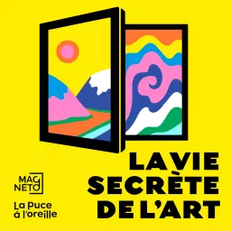 La vie secrète de l'art Podcast artwork