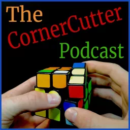 The CornerCutter Podcast: A Cubing Podcast artwork
