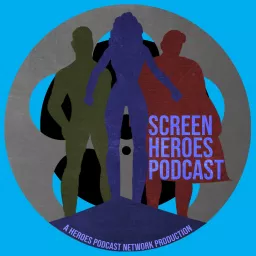 Screen Heroes Podcast artwork
