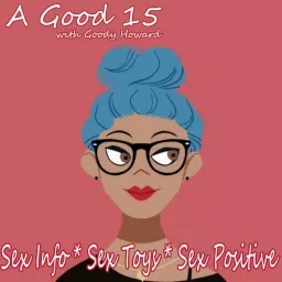 A Good 15 with Goody Howard Podcast artwork