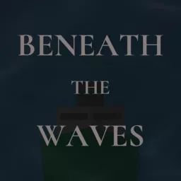 Beneath The Waves Podcast artwork