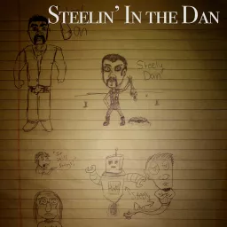 Steelin' In the Dan Podcast artwork