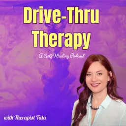 Drive-Thru Therapy Podcast artwork