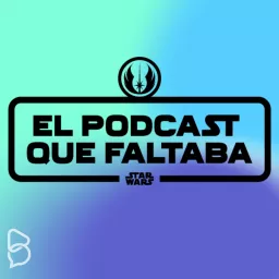 El Podcast que Faltaba