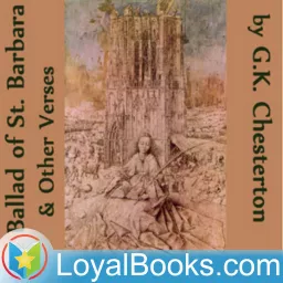 The Ballad of St. Barbara and Other Verses by G. K. Chesterton