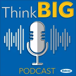 Think BIG: Content Marketing Tips Podcast artwork