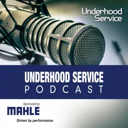 Underhood Service Podcast artwork