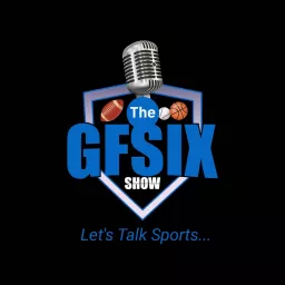 The GFsix Show Podcast artwork