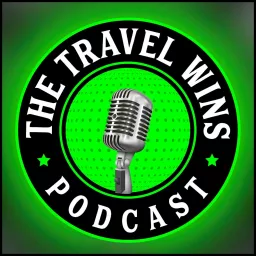 The Travel Wins Podcast artwork