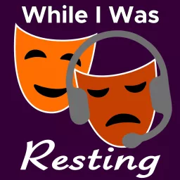 While I Was Resting Podcast artwork