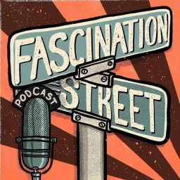 Fascination Street Podcast artwork