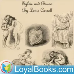 Sylvie and Bruno by Lewis Carroll