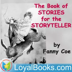 The Book of Stories for the Storyteller by Fanny Coe [editor]