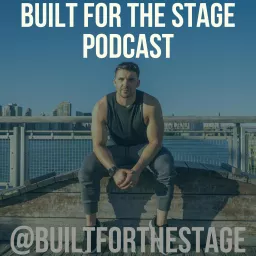Built For The Stage Podcast artwork