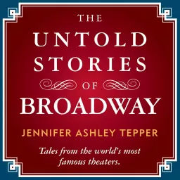 The Untold Stories of Broadway Podcast artwork