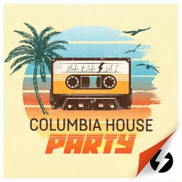 Columbia House Party Podcast artwork