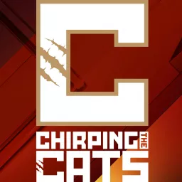 Chirping the Cats Podcast artwork