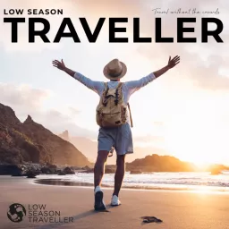 Low Season Traveller Insider Guides Podcast artwork