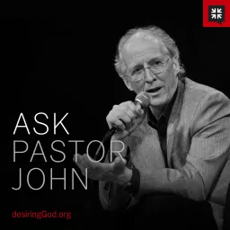 Ask Pastor John Podcast artwork