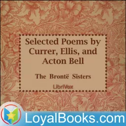 Selected Poems by Currer, Ellis and Acton Bell by Brontë sisters