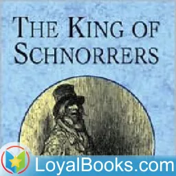 The King of Schnorrers by Israel Zangwill