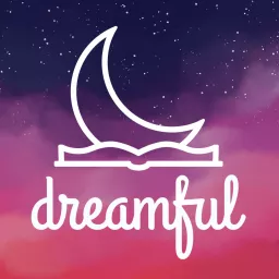 Dreamful Bedtime Stories Podcast artwork