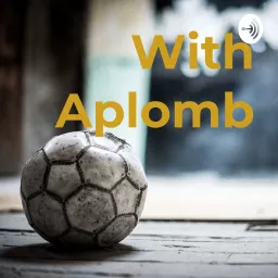 With Aplomb Podcast artwork