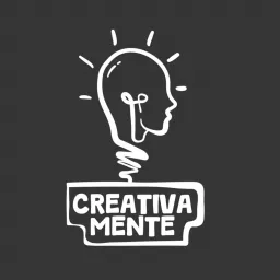 Creativa Mente Podcast artwork