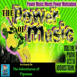 Pipeman's Power of Music Podcast artwork