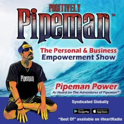 Positively Pipeman Podcast artwork